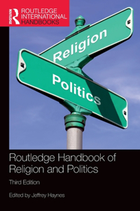 Routledge Handbook of Religion and Politics