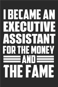 I Became An Executive Assistant For The Money And The Fame