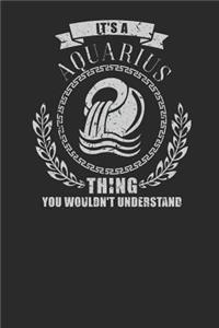 It's A Aquarius Thing You Wouldn't Understand