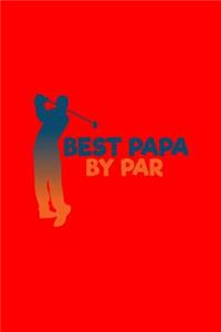 Best Papa By Par