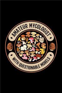 Amateur Mycologist with Questionable Morels