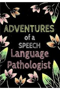 Adventures of A Speech Language Pathologist