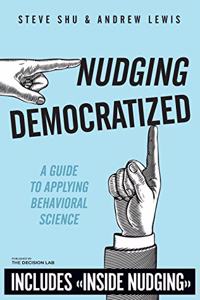 Nudging Democratized