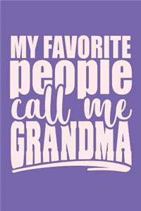 My Favorite People Call Me Grandma