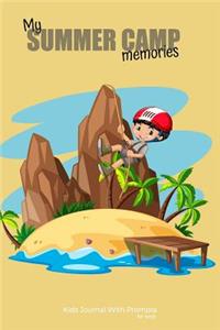 My SUMMER CAMP memories Kids Journal With Prompts for boys