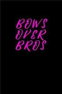 Bows over bros