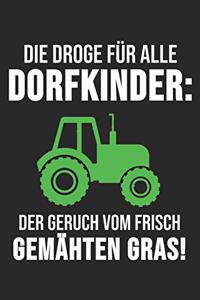 Die Droge Für Alle Dorfkinder