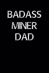 Badass Miner Dad