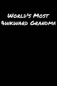 World's Most Awkward Grandma