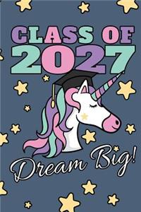 Class Of 2027 Dream Big!