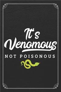 It's Venomous Not Poisonous