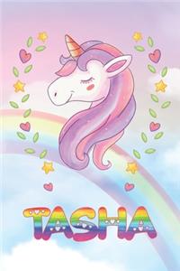 Tasha: Tasha Unicorn Notebook Rainbow Journal 6x9 Personalized Customized Gift For Someones Surname Or First Name is Tasha