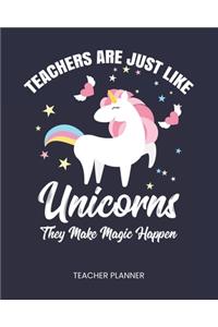 Teacher Planner Teachers Are Just Like Unicorns They Make Magic Happen