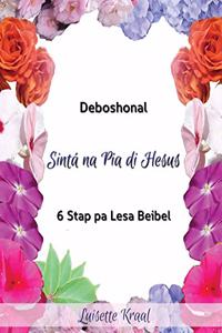 Sinta na Pia di Hesus: Devoshonal 6 Stap pa Lesa Beibel