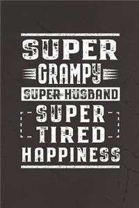Super Grampy Super Husband Super Tired Happiness