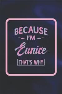 Because I'm Eunice That's Why