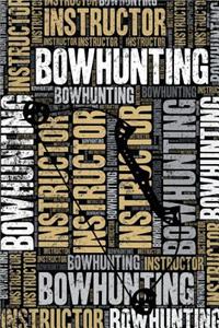 Bowhunting Instructor Journal