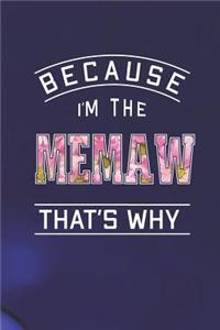 Because I'm the Memaw That's Why