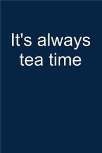 Always Tea Time