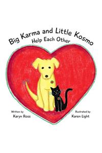 Big Karma and Little Kosmo Help Each Other