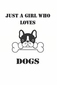 Just a Girl Who Loves Dogs