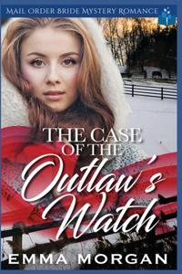 Case of the Outlaw's Watch