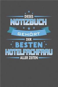 Dieses Notizbuch Gehört Der Besten Hotelfachfrau Aller Zeiten