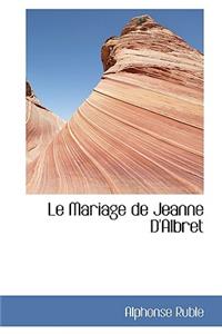 Le Mariage de Jeanne D'Albret