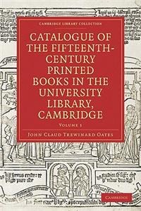 Catalogue of the Fifteenth-Century Printed Books in the University Library, Cambridge: Volume Set