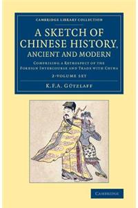 Sketch of Chinese History, Ancient and Modern 2 Volume Set