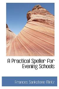 A Practical Speller for Evening Schools
