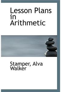 Lesson Plans in Arithmetic