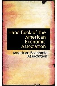 Hand Book of the American Economic Association