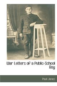 War Letters of a Public-School Boy
