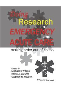Doing Research in Emergency and Acute Care