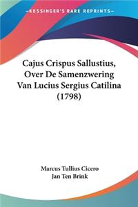 Cajus Crispus Sallustius, Over De Samenzwering Van Lucius Sergius Catilina (1798)