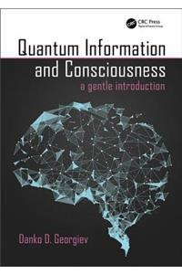 Quantum Information and Consciousness: A Gentle Introduction