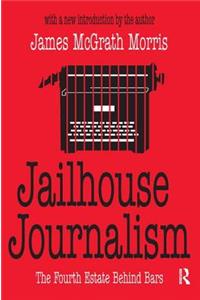 Jailhouse Journalism