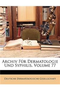 Archiv Fur Dermatologie Und Syphilis.