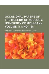 Occasional Papers of the Museum of Zoology, University of Michigan (Volume 113; No. 128)
