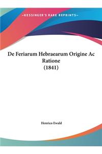 de Feriarum Hebraearum Origine AC Ratione (1841)