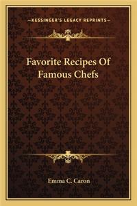 Favorite Recipes of Famous Chefs
