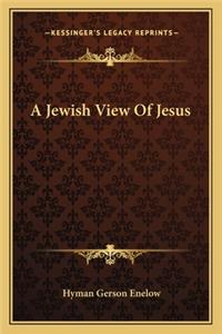 Jewish View of Jesus