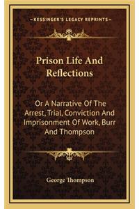 Prison Life And Reflections