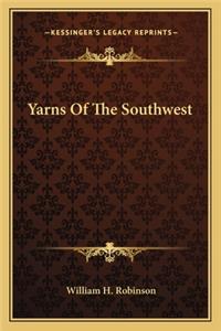 Yarns of the Southwest