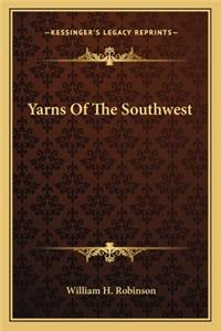 Yarns Of The Southwest