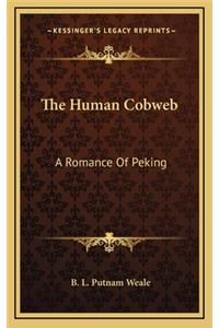 The Human Cobweb