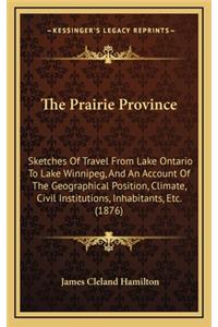 The Prairie Province