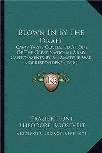 Blown In By The Draft