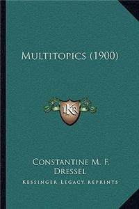 Multitopics (1900)